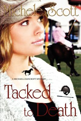 Tacked to Death - Alexander, A K, and Scott, Michele