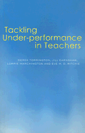 Tackling Under-Performance in Teachers