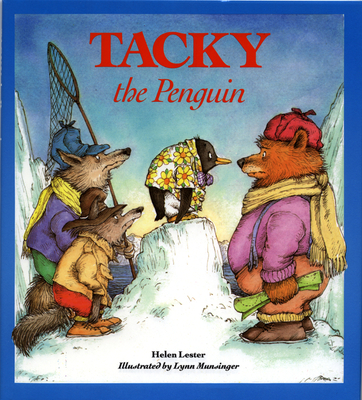 Tacky the Penguin - Lester, Helen