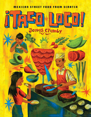 Taco Loco: Mexican Street Food from Scratch - Cramby, Jonas