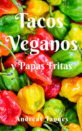 Tacos Veganos Y Papas Fritas