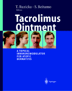 Tacrolimus Ointment: A Topical Immunomodulator for Atopic Dermatitis