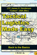 Tactical Logistics Made Easy: Back to the Basics