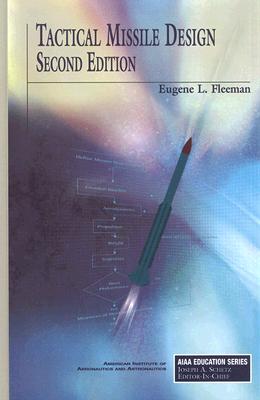 Tactical Missile Design - Fleeman, Eugene L