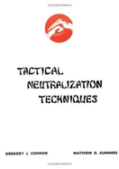 Tactical neutralization techniques