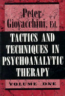 Tactics and Techniques in Psychoanalytic Therapy VI - Giovacchini, Peter L