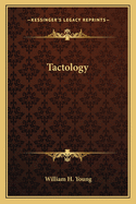 Tactology