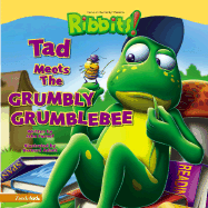 Tad Meets the Grumbly Grumblebee