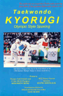 Taekwondo Kyorugi: Olympic Style Sparring - Chung, Kuk Hyun, and Lee, Kyung M