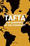 Tafta: The Agreement of the Strongest