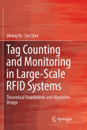 Tag Counting and Monitoring in Large-Scale RFID Systems: Theoretical Foundations and Algorithm Design