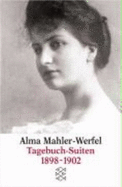 Tagebuch-Suiten 1898-1902 - Alma Mahler-Werfel, Antony Beaumont, Susanne Rode-Breymann