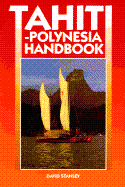 Tahiti-Polynesia Handbook - Stanley, David