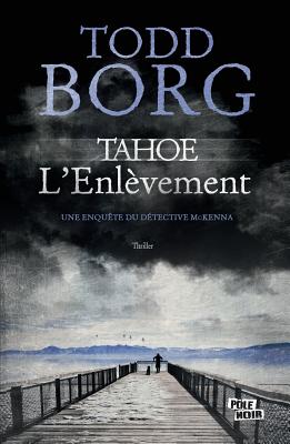 Tahoe L'Enlevement - Borg, Todd