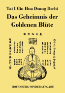 Tai I Gin Hua Dsung Dschi: Das Geheimnis der Goldenen Bl?te