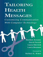 Tailoring Health Messages: Customizing Communication with Computer Technology