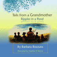 Tails from a Grandmother; Ripples in a Pond
