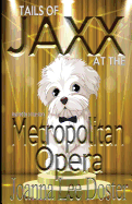 Tails of Jaxx at the Metropolitan Opera