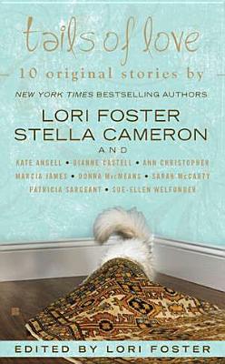 Tails of Love - Foster, Lori, and Cameron, Stella, and McCarty, Sarah