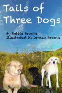 Tails of Three Dogs