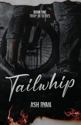 Tailwhip: Drop-In Series Book I - Ryan, Ash