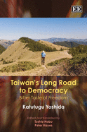 Taiwan's Long Road to Democracy: Bitter Taste of Freedom