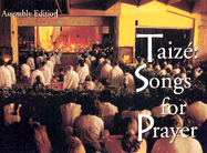 Taize Songs for Prayer: Assembly Edition: Songs for Prayer: Assembly Edition - Gelineau, Joseph, and Berthier, Jacques