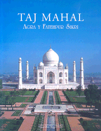 Taj Mahal: Agra Y Fatehpur Sikri