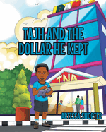Tajh and the Dollar He Kept