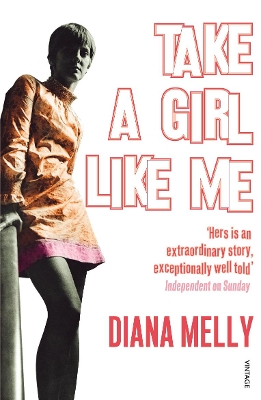 Take A Girl Like Me: Life With George - Melly, Diana