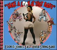 Take a Look at That Baby - Eden & John's East River String Band