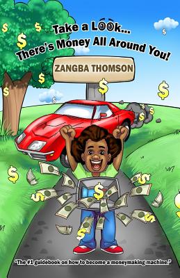 Take a Look... There's Money All Around You! - Thomson, Zangba