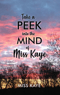 Take a Peek into the Mind of Miss Kaye