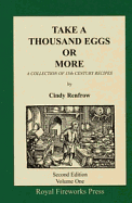 Take a Thousand Eggs or More: A Collection of 15th Century Recipes
