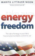 Take Away Energy: Take Away Freedom