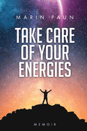 Take care of your energies: Memoir