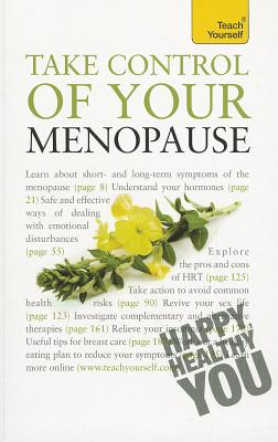 Take Control of Your Menopause: Teach Yourself - Wright, Janet