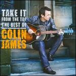 Take It from the Top: The Best of Colin James