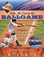 Take Me Out to the Ball Game: A Trip to a Major League Baseball Game