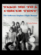 Take Me to a Circus Tent: The Jefferson Airplane Flight Manual