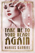 Take Me to Your Heart Again