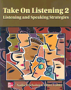 Take on Listening 2: Listening and Speaking Strategies