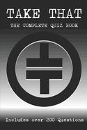 Take That: The Complete Quiz Book