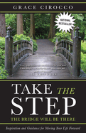 Take the Step, the Bridge Will Be There