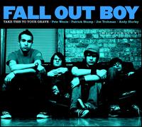 Take This to Your Grave [FBR 25th Anniversary Edition] - Fall Out Boy