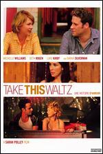 Take This Waltz - Sarah Polley