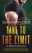 Take to the Limit: An Unbroken Heroes Novel