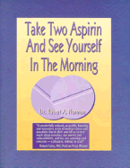 Take Two Aspirin and See Yourself in the Morning