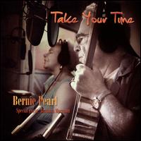 Take Your Time - Bernie Pearl