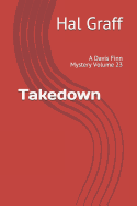 Takedown: A Davis Finn Mystery Volume 23